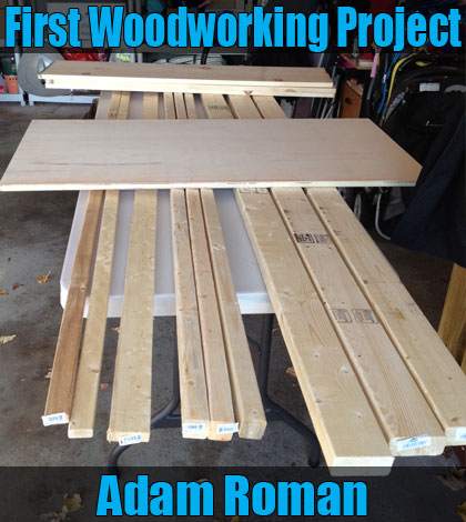 Adam Roman What I Learned From My First Real Woodworking Project Jays Custom Creations
